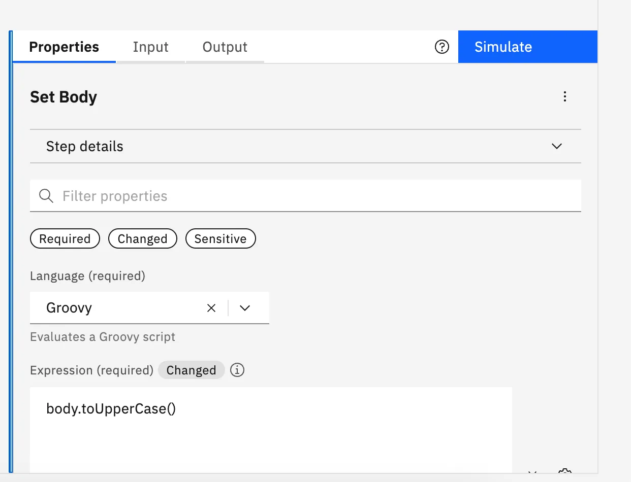 Set Body seçili sağ panel: Properties, Input ve Output sekmeleri, Step details, özellik filtreleri, Language Groovy ve body.toUpperCase() Expression alanı.